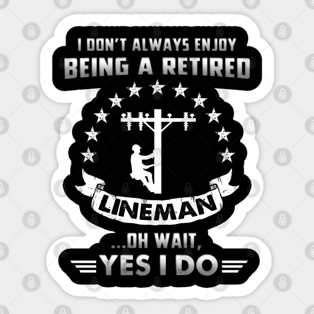 Funny Retired Lineman Sticker by White Martian